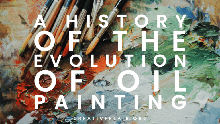 A History of the Evolution of Oil Painting